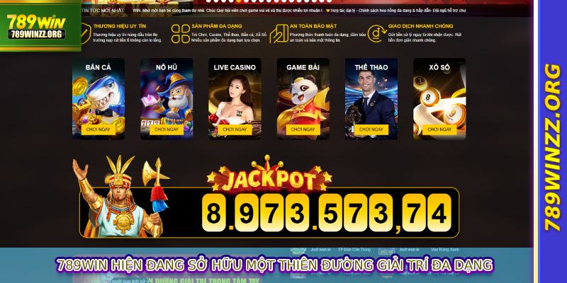 789WIN hiện đang sở hữu một thiên đường giải trí đa dạng