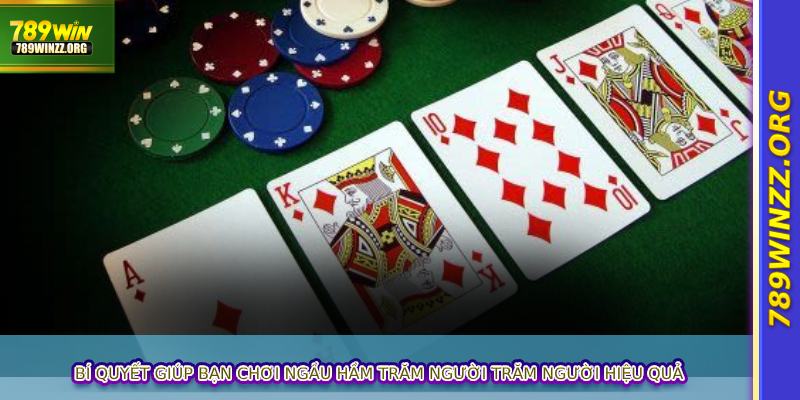 Bí quyết giúp bạn chơi ngầu hầm trăm người trăm người hiệu quả
