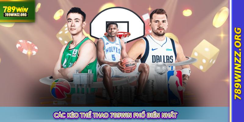 Các kèo thể thao 789WIN phổ biến nhất