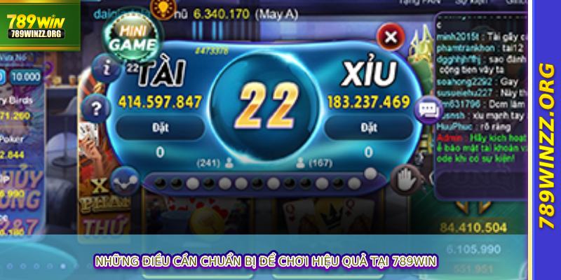 Những điều cần chuẩn bị để chơi hiệu quả tại 789WIN