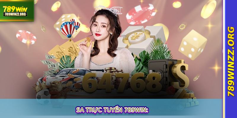 SA Trực Tuyến 789WIN