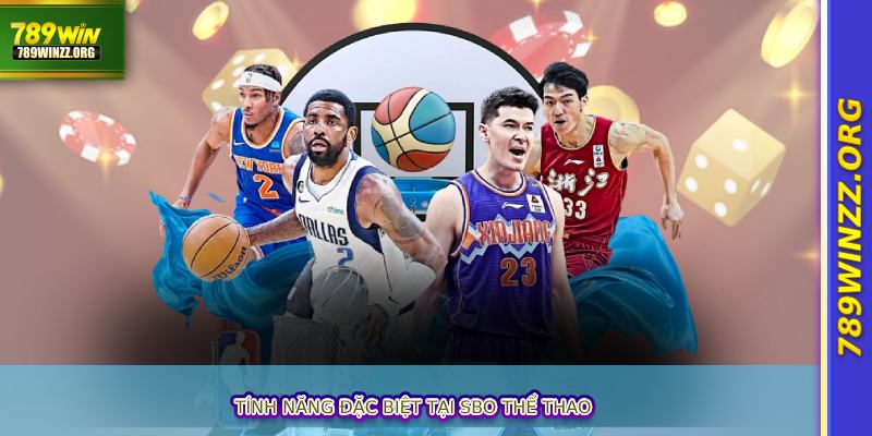 Tính năng đặc biệt tại SBO thể thao