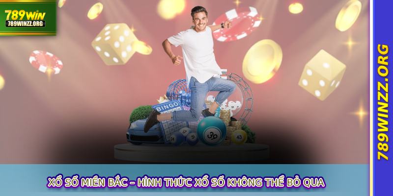 Xổ số miền bắc – hình thức xổ số không thể bỏ qua